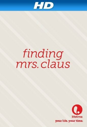 Finding Mrs. Claus (2012)